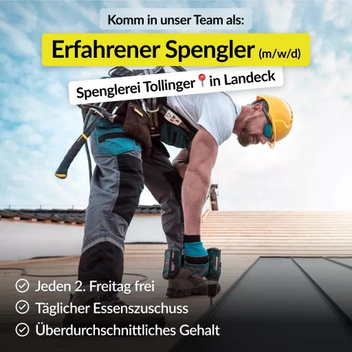 Komm in unser Team, erfahrene Spengler, Karriere, Tollinger GmbH, Tirol